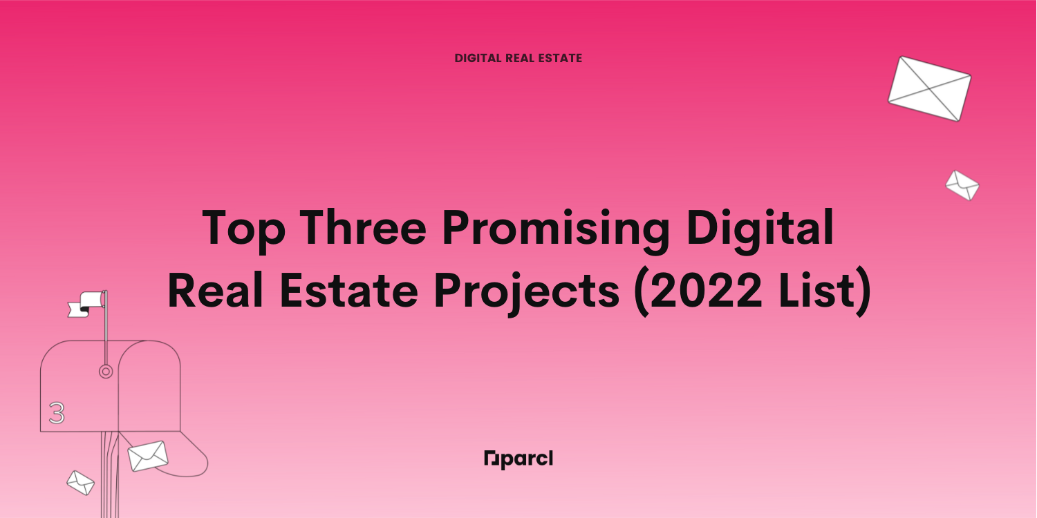 ‍Most Promising Digital Real Estate Projects (2022 List)