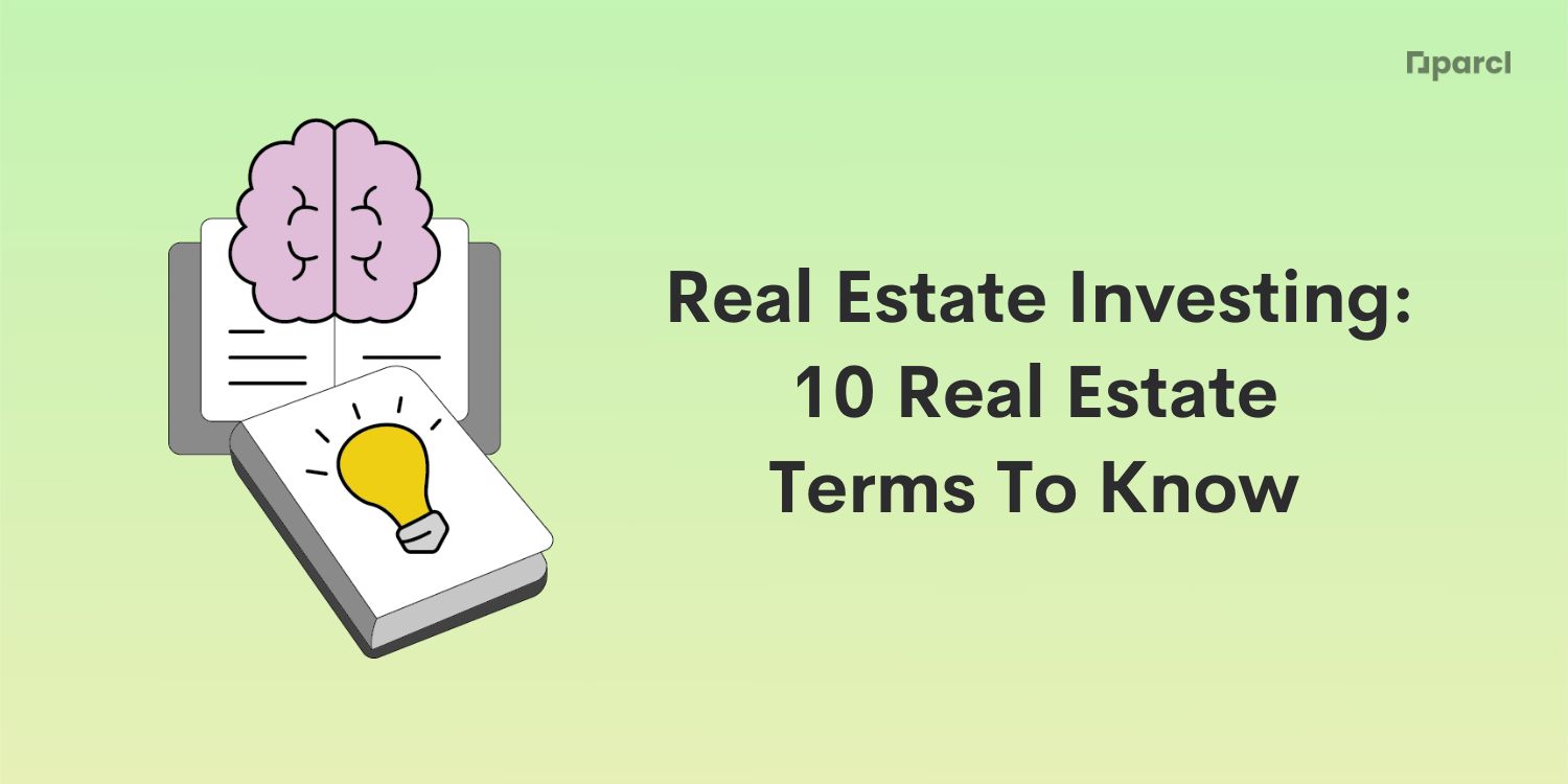 Real Estate Investing: 10 Real Estate Terms To Know