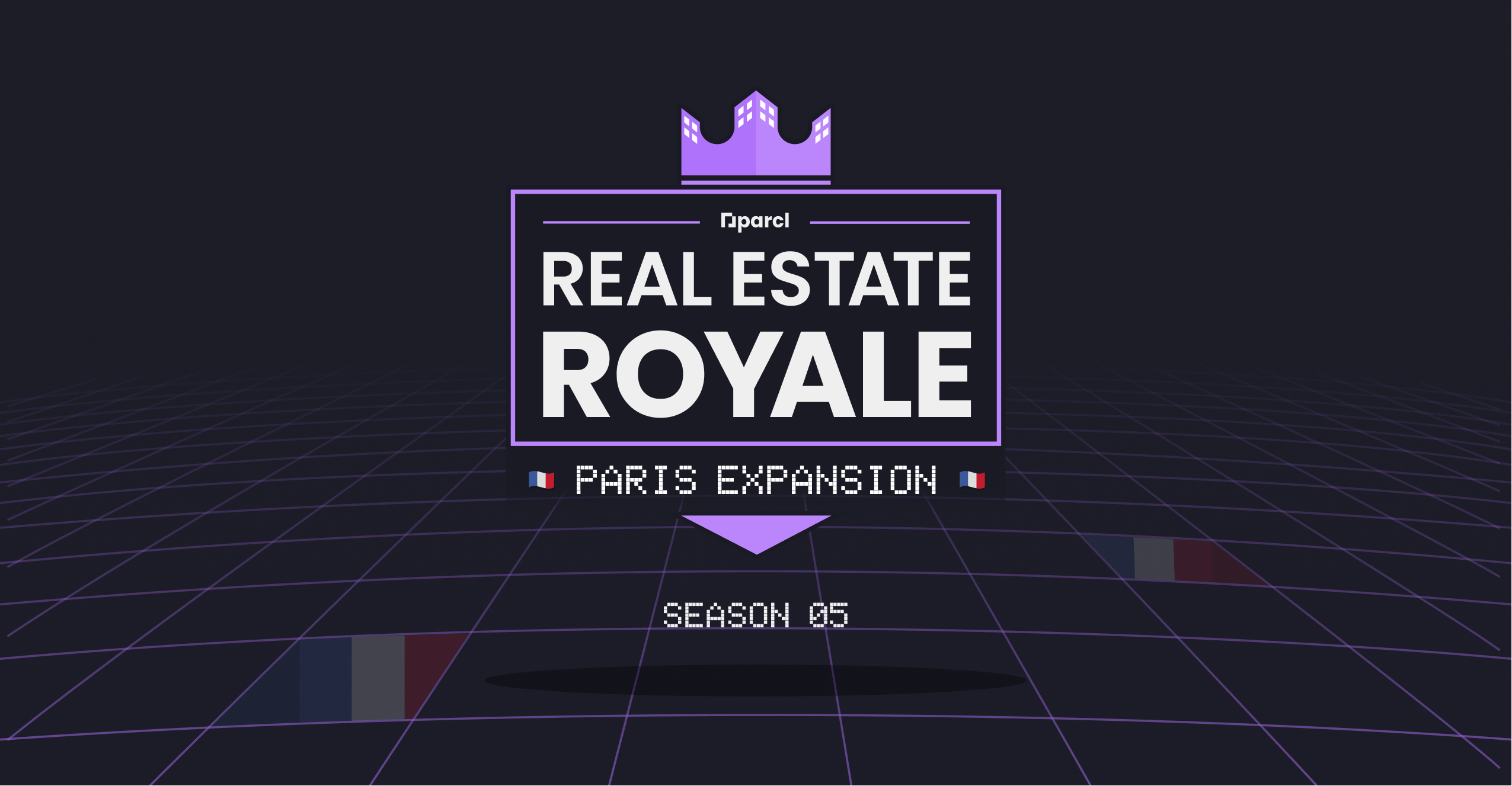 Real Estate Royale: Season 05 (Paris Expansion)